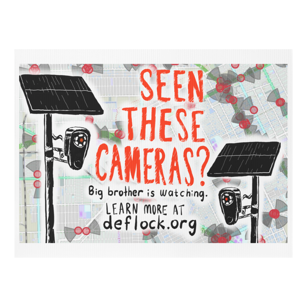 Seen these Cameras? - deflock.me Yard sign