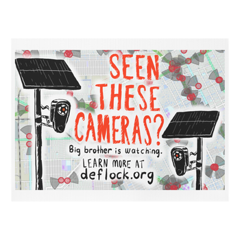 Seen these Cameras? - deflock.me Yard sign