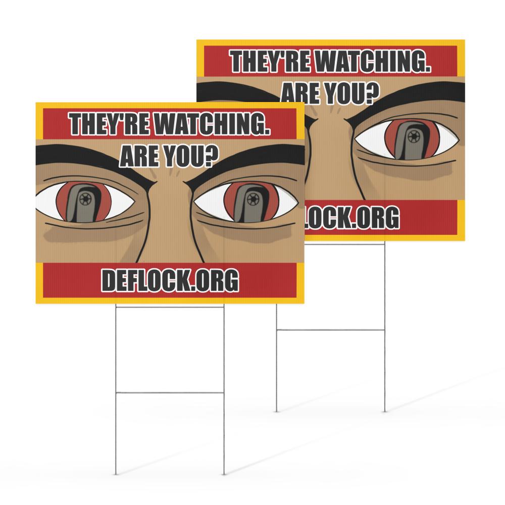 They're Watching, Are You? - deflock.me Yard sign