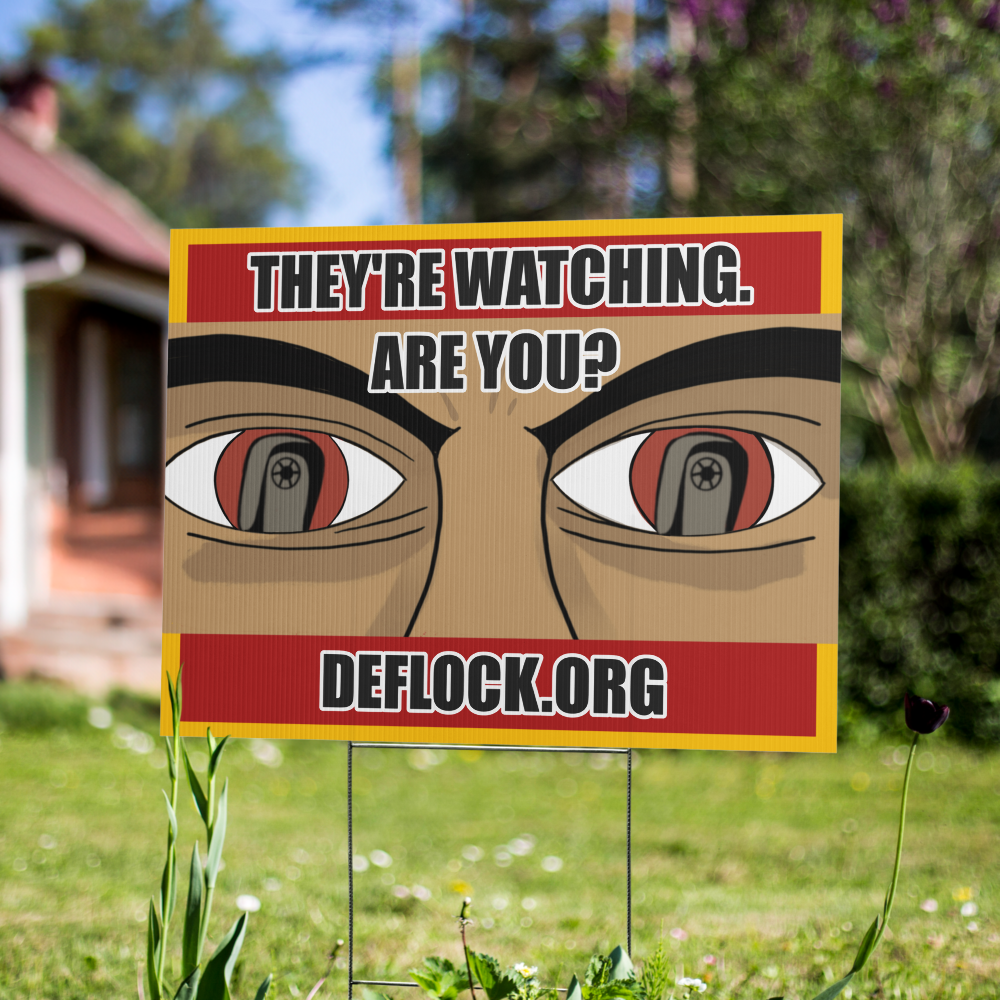 They're Watching, Are You? - deflock.me Yard sign