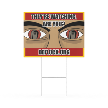 They're Watching, Are You? - deflock.me Yard sign