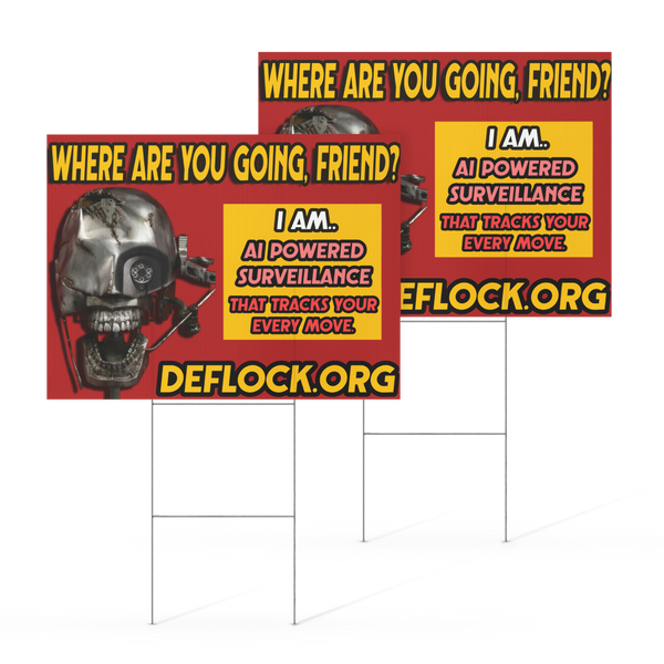 Where are you Going? - deflock.me Yard sign