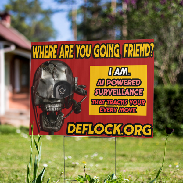 Where are you Going? - deflock.me Yard sign