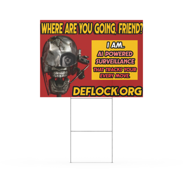 Where are you Going? - deflock.me Yard sign