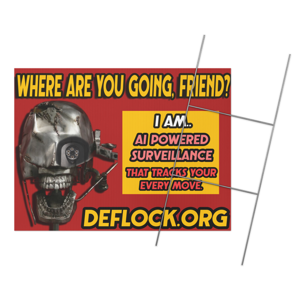 Where are you Going? - deflock.me Yard sign