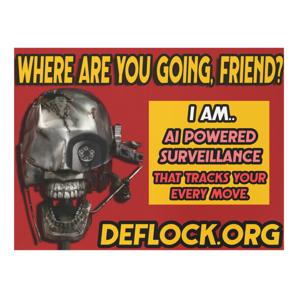 Where are you Going? - deflock.me Yard sign