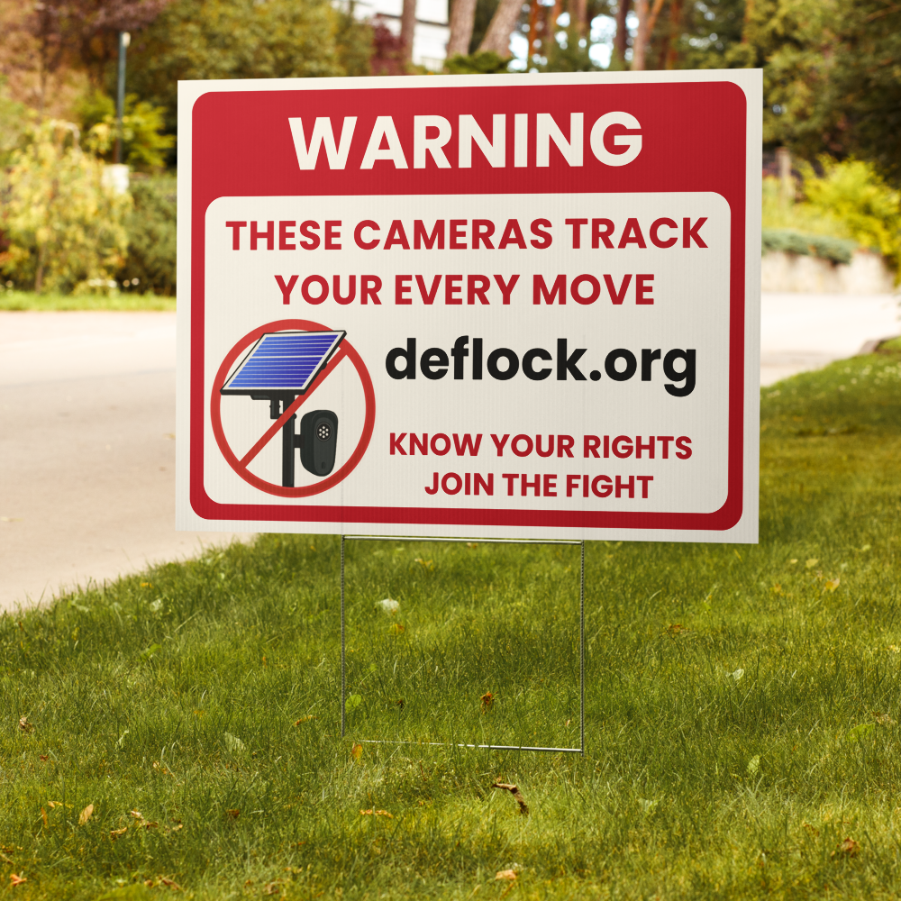 Warning: Flock Camera- deflock.me Yard sign