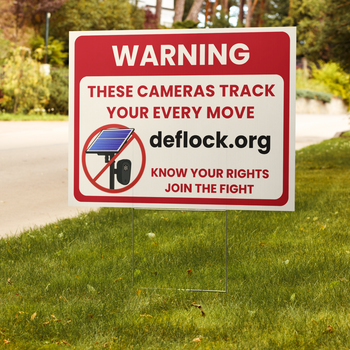 Warning: Flock Camera- deflock.me Yard sign