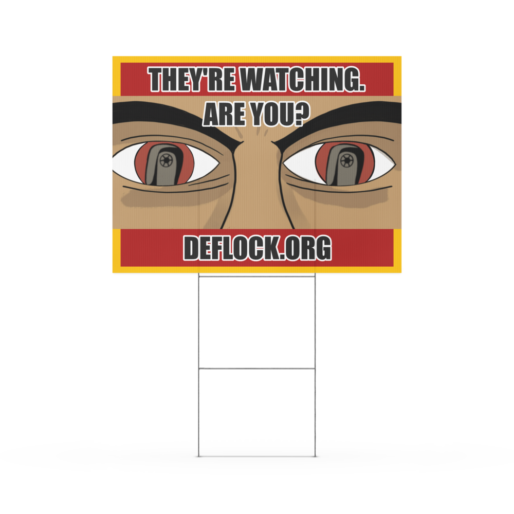 They're Watching, Are You? - deflock.me Yard sign