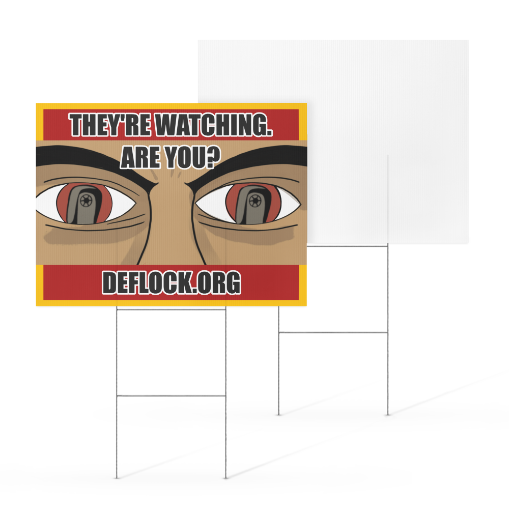 They're Watching, Are You? - deflock.me Yard sign