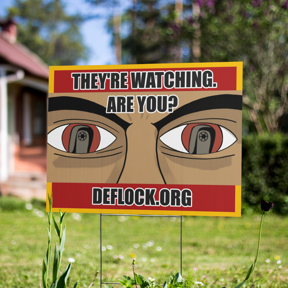 They're Watching, Are You? - deflock.me Yard sign