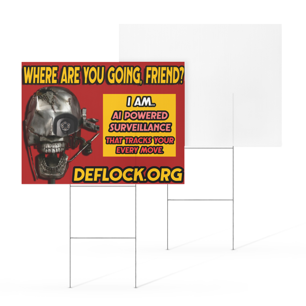 Where are you Going? - deflock.me Yard sign