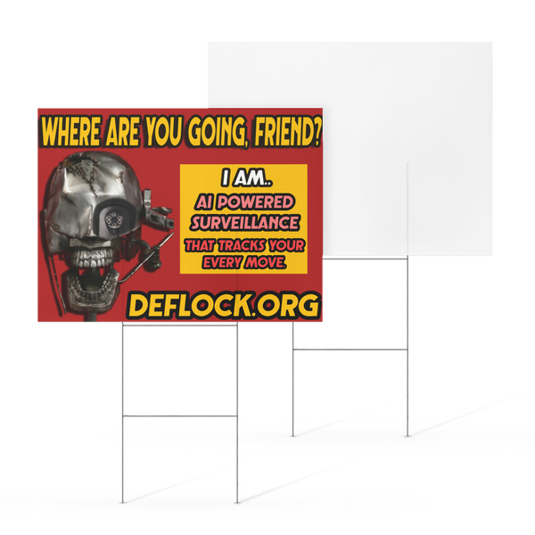 Where are you Going? - deflock.me Yard sign