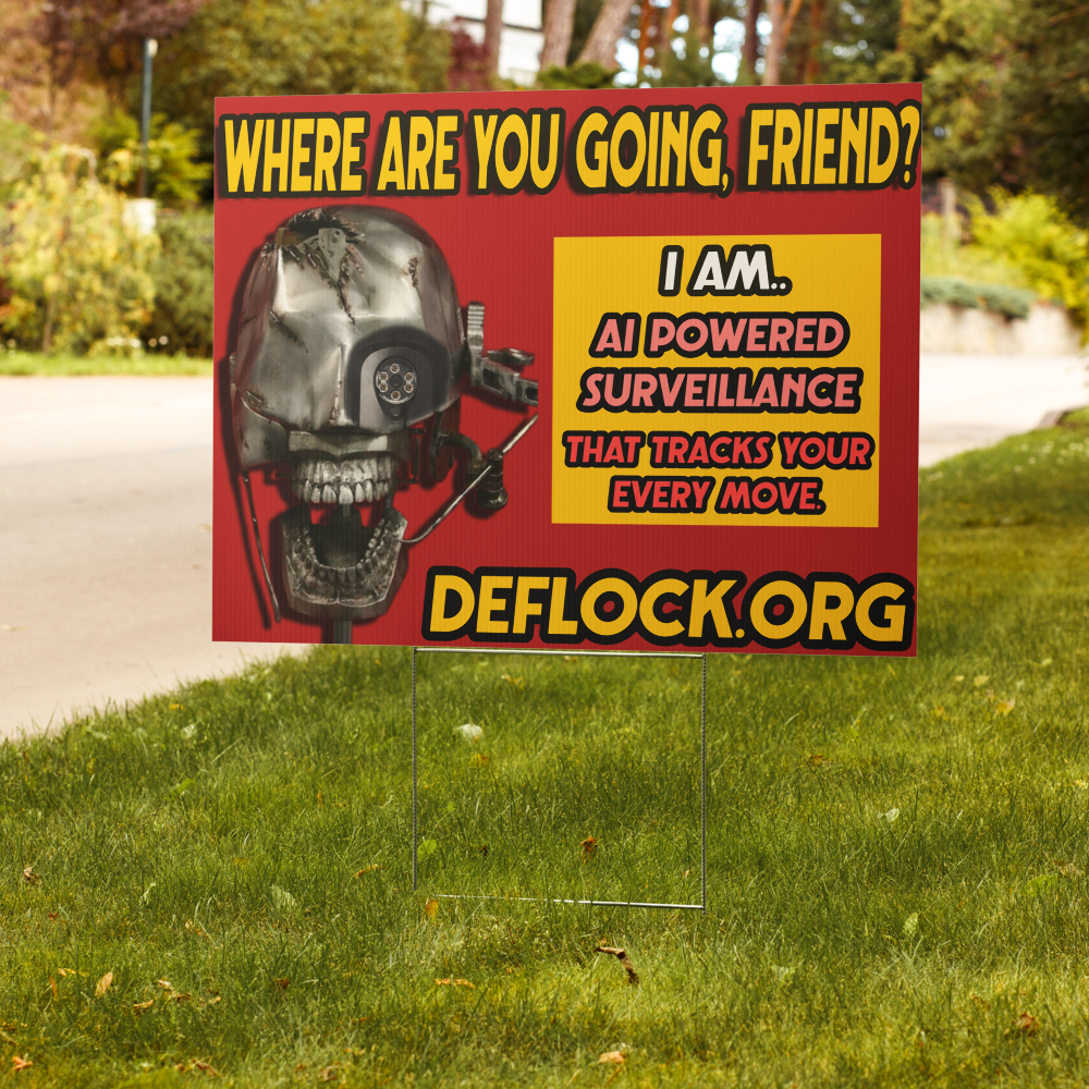Where are you Going? - deflock.me Yard sign
