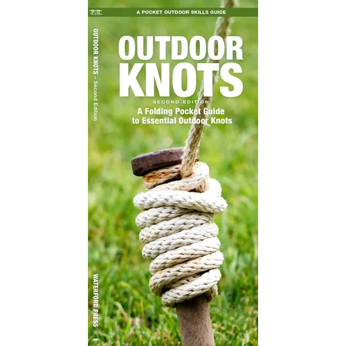 Outdoor Knots, 2nd Ed: A Folding Pocket Guide to Essential Outdoor Knots