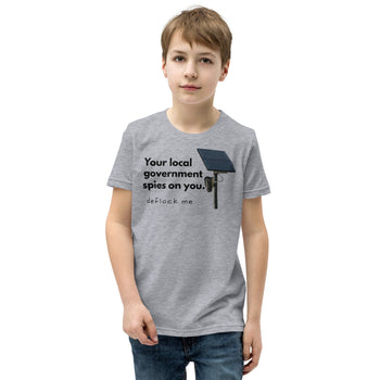 Your local government spies on you - deflock.me Youth T-Shirt