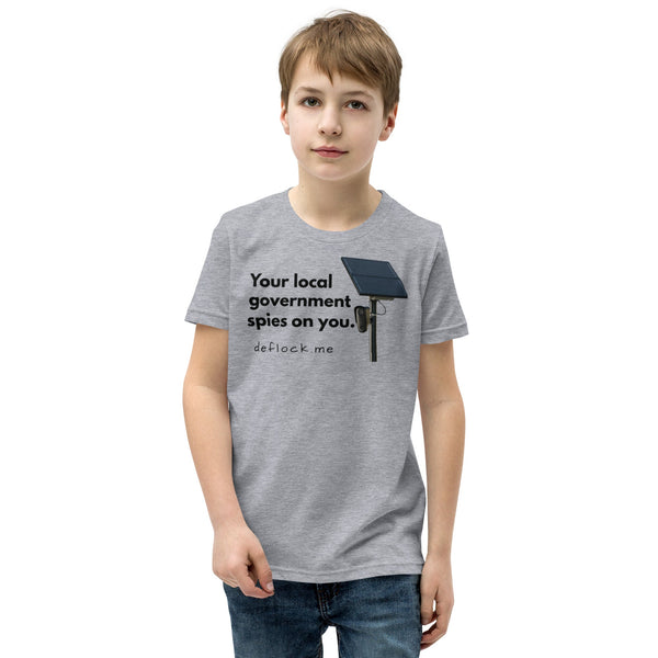 Your local government spies on you - deflock.me Youth T-Shirt