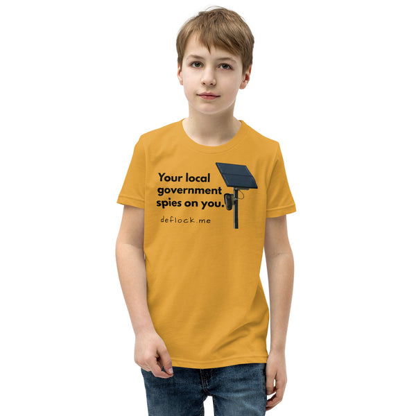 Your local government spies on you - deflock.me Youth T-Shirt