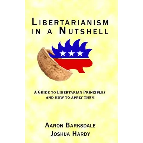 Libertarianism in a Nutshell