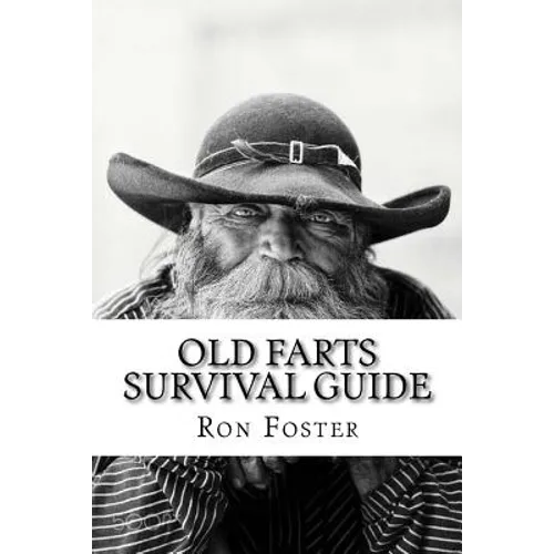 An Old Farts Survival Guide