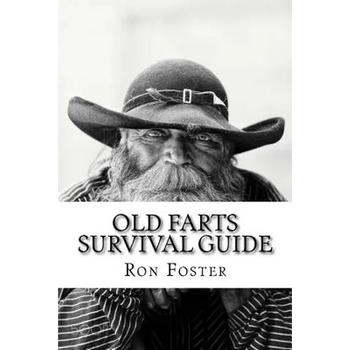An Old Farts Survival Guide