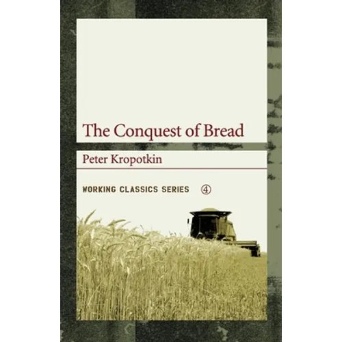 The Conquest of Bread
