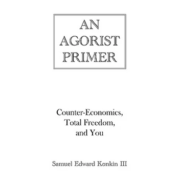 An Agorist Primer
