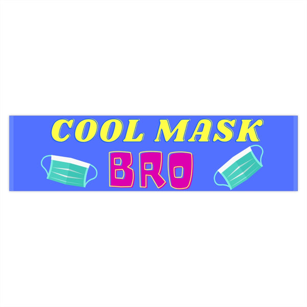Cool mask Bro Bumper Sticker (The Brian Nichols Show) - Proud Libertarian - The Brian Nichols Show