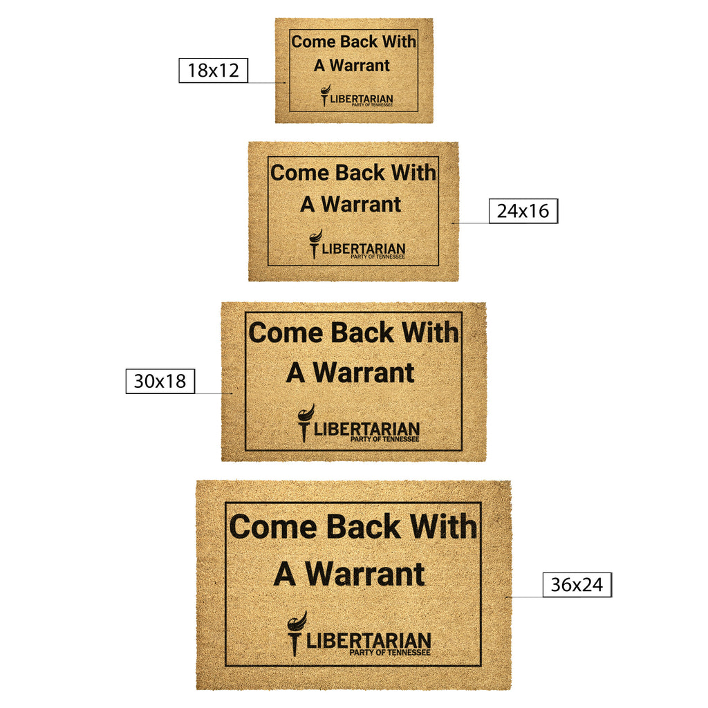 Come back with a Warrant Outdoor Mat - Proud Libertarian - Libertarian Party of Tennessee