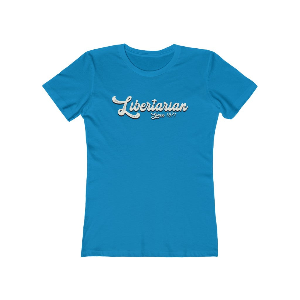 Libertarian since 1971 Boyfriend Tee - Proud Libertarian - Libertarian Frontier