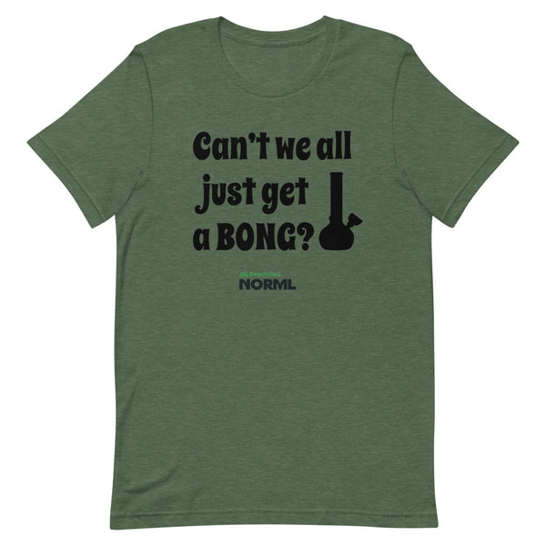 Can't we all just get a bong Short-Sleeve Unisex T-Shirt - Proud Libertarian - Peachtree NORML