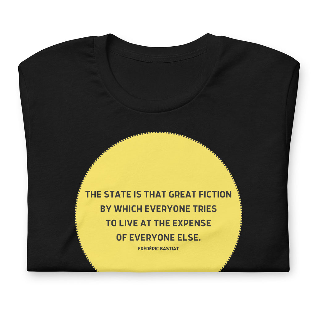 The state is that great fiction - Bastiat Short-Sleeve Unisex T-Shirt - Proud Libertarian - NewStoics