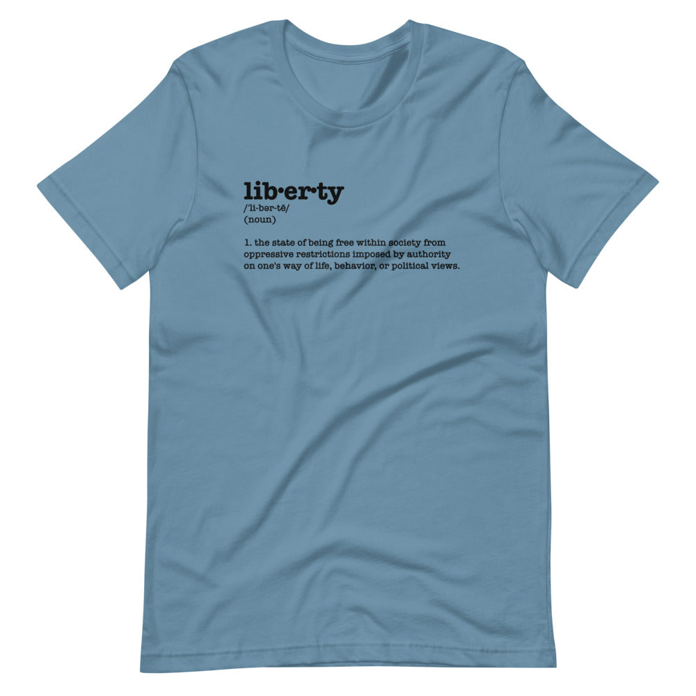 liberty defined unisex t-shirt - Proud Libertarian - Proud Libertarian