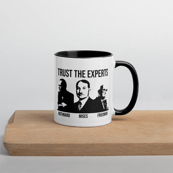 Trust the Experts Mug with Color Inside - Proud Libertarian - The Brian Nichols Show
