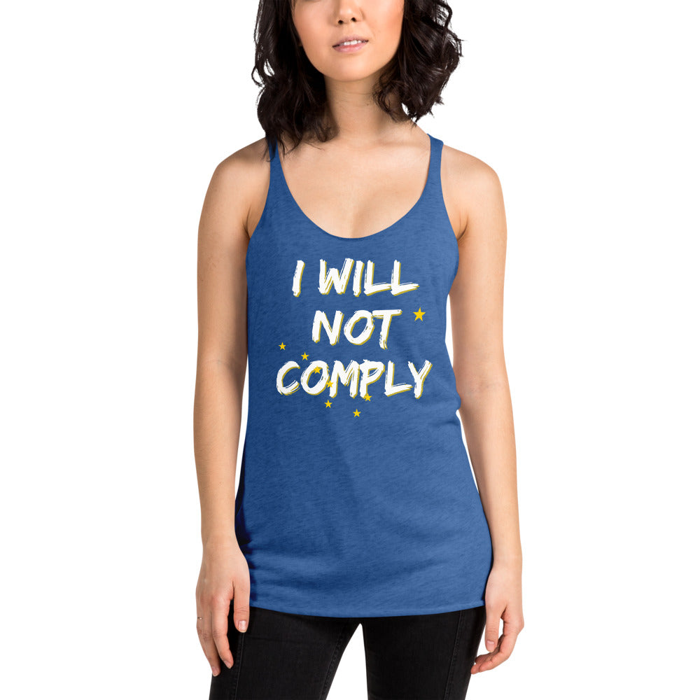 I will Not Comply Women's Racerback Tank - Proud Libertarian - Alaska Libertarian Party
