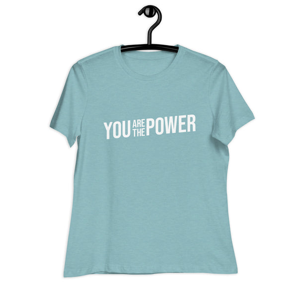You are the Power Women's Relaxed T-Shirt - Proud Libertarian - You Are the Power